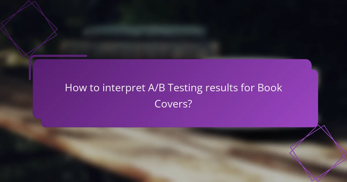 How to interpret A/B Testing results for Book Covers?