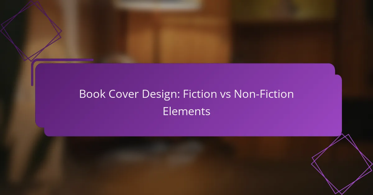 Book Cover Design: Fiction vs Non-Fiction Elements