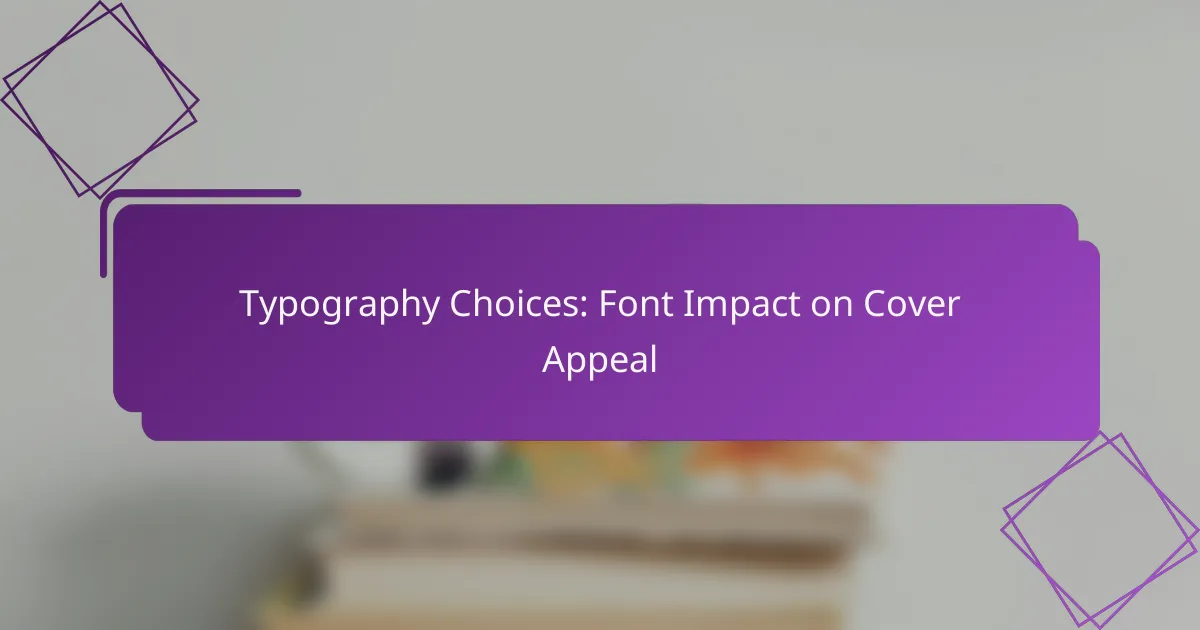 Typography Choices: Font Impact on Cover Appeal