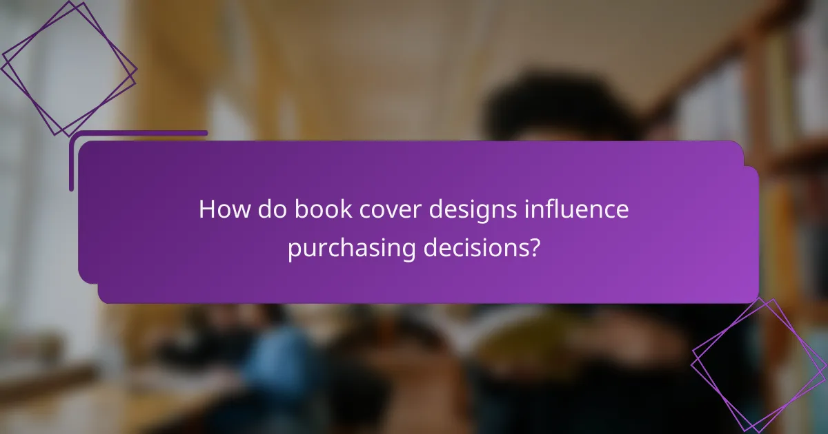 How do book cover designs influence purchasing decisions?