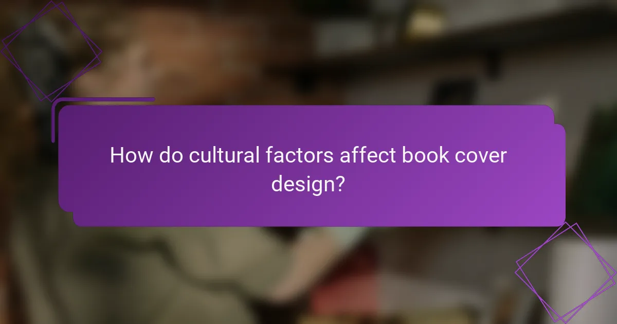How do cultural factors affect book cover design?