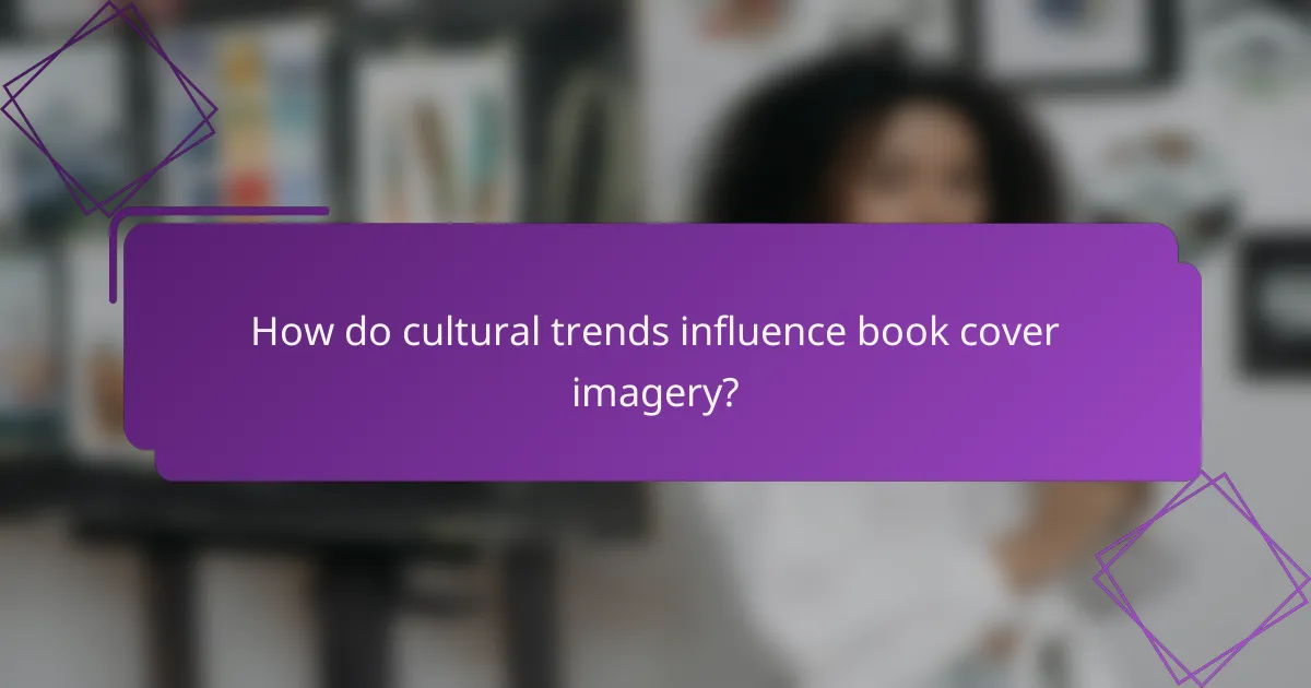 How do cultural trends influence book cover imagery?