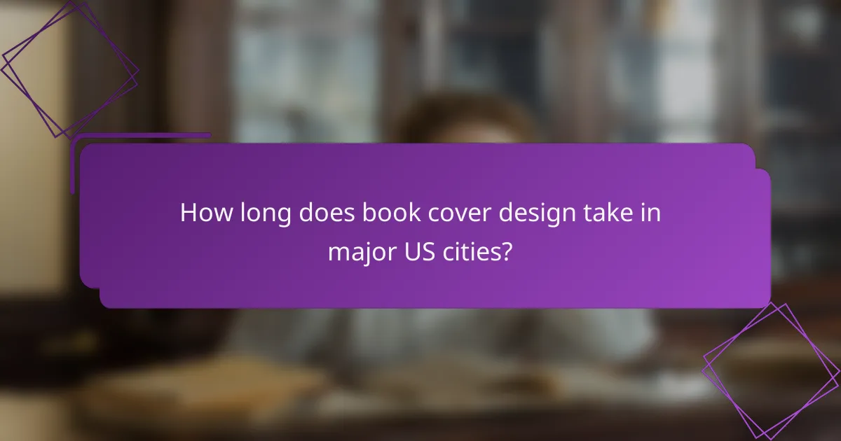 How long does book cover design take in major US cities?