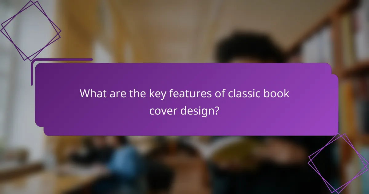 What are the key features of classic book cover design?