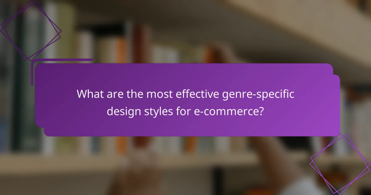 What are the most effective genre-specific design styles for e-commerce?