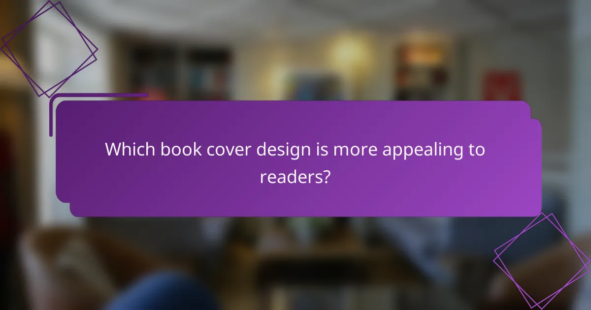 Which book cover design is more appealing to readers?